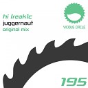 Hi Freak1C - Juggernaut Original Mix
