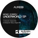 Momo Dobrev - Underworld Original Mix