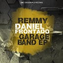 Remmy Daniel Frontado - Garage Band Original Mix