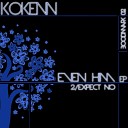Kokenn - Even Him Original Mix