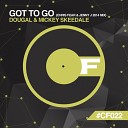 Dougal Mickey Skeedale - Got To Go Chris Fear Jenny J Mix