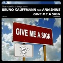 Bruno Kauffmann feat Ann Shine - Give Me A Sign Edson Pride Remix