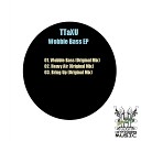 TTaXU - Bring Up Original Mix