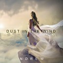 NDREW - Dust in the Wind