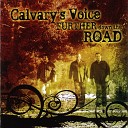 Calvary s Voice - Come To The River