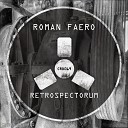 Roman Faero - Retrospectorum DJ Scale Ripper Remix