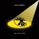 Luca Urbani - Una vita aliena Instrumental