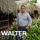 Walter Oviedo - Dame Tu Santa Bendici n