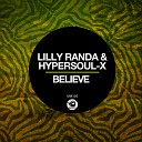 Lilly Randa HyperSOUL X - Believe Main Mix
