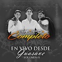 Grupo Completo - El Corrido De La Mochomera En Vivo
