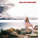 Goldy Craigs - Love Remix