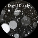 David Deady - Drops