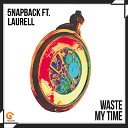 5NAPBACK featuring Laurell - Waste My Time