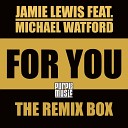 Jamie Lewis feat Michael Watford - For You Andrew Hartley Club Instrumental