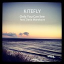 Kitefly - Only You Can See feat Daria Manakova