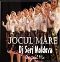 Dj Serj Moldova - Jocul Mare