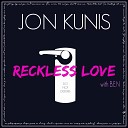 Jon Kunis feat B E N - Reckless Love