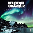 Deuce Charger - Stay Tonight Original Mix