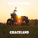 Dale Sutton - Graceland