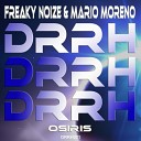 Freaky Noize DJ Mario Moreno - Osiris Extended Mix