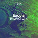 Exouler - Breath Of Wind Original Mix