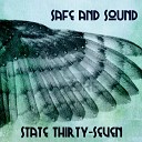 State Thirty Seven - Safe and Sound