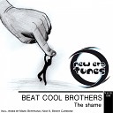 Beat Cool Brothers - Dangerous Subway Nick K Remix