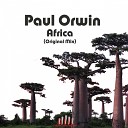 Paul Orwin - Africa Original Mix