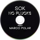 Sok feat Marco Polar feat Marco Polar - No Plucks Radio Edit