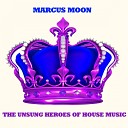 Marcus Moon - Close Up Original Mix