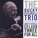The Bucky Pizzarelli Trio - Body and Soul