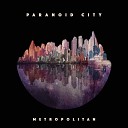Paranoid City - A Hundred Light years