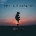 LastEDEN Alena Solo - Please
