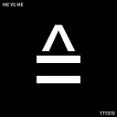 Me vs Me - Monologo Original Mix