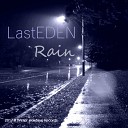 LastEDEN - Rain Original Mix