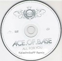 Ace of Base - All for you KalashnikoFF remix