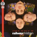 The Railway Children - So Right Dakeyne Full Length Mix