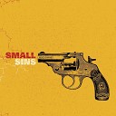 Small Sins - I Need A Friend Acoustic