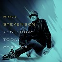 Ryan Stevenson - We Got The Light