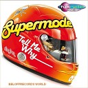 Supermode - Tell Me Why Record mix
