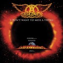 Aerosmith - не хочу закрывать глаза не хочу идти спать потому что я скучаю по…
