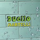 Martelli - Duello