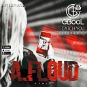 C BooL - Catch You A Floud Remix Radio Edit