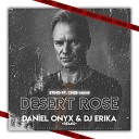 Sting ft Cheb Mami - Desert Rose DANIEL ONYX DJ Erika Radio Remix