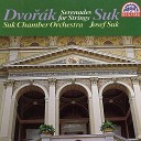 Suk Chamber Orchestra Josef Suk - Serenade for Strings in E Major Op 22 B 52 IV…