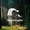 Silent Knights - Birds in the Windy Forest