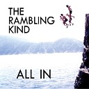The Rambling Kind - Wild Rose