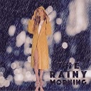 The Rainy Morning - Song for the Unknown