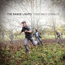 The Range Lights - I Ride Along