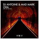 DJ Antoine Mad Mark feat MC Roby Rob - Oxa Main Mix